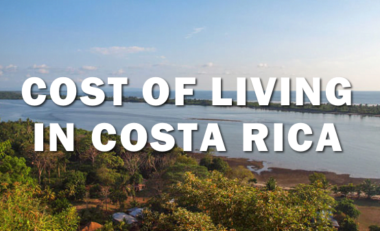 Why the Higher Cost of Living in Costa Rica Is Worth It..